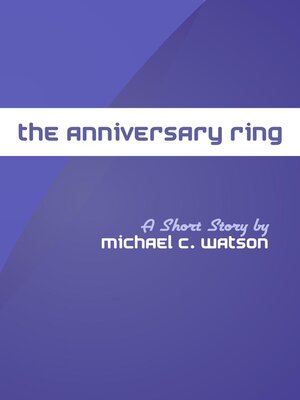 cover image of The Anniversary Ring